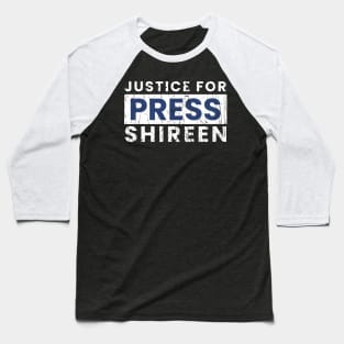 Justice For Press Shireen Baseball T-Shirt